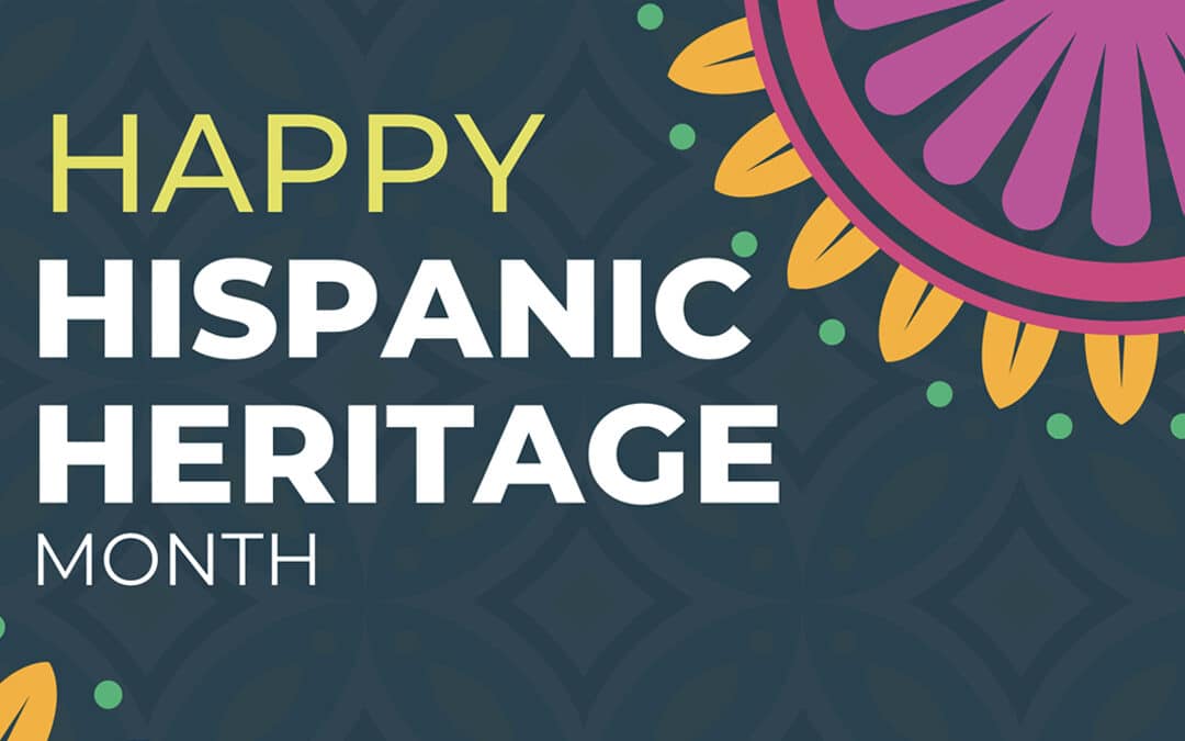Celebrating Hispanic Heritage Month: Embracing Diversity and Fostering Unity